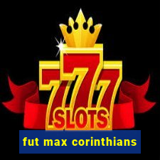 fut max corinthians